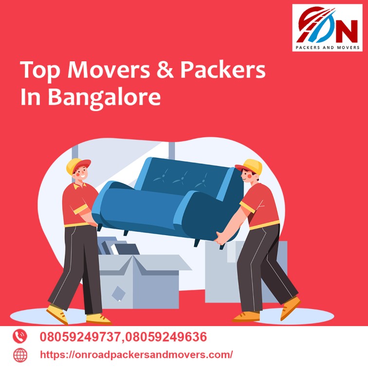 top movers and packers in bangalore in 2022 - on road packers and movers